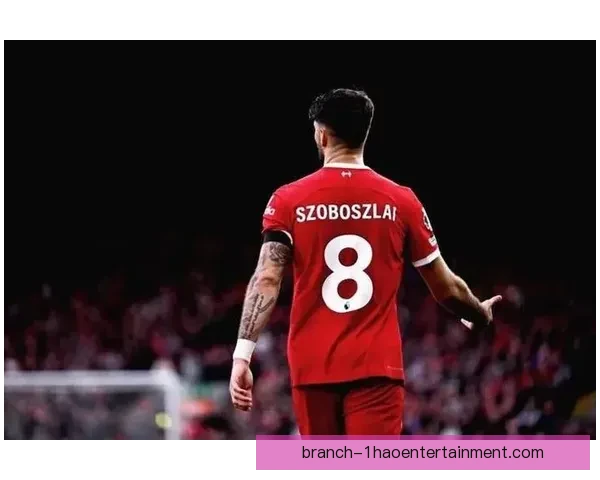 利物浦正式签约索博斯洛伊加强中场实力目标冲击英超冠军